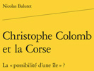 [Publication] Christophe Colomb et la Corse. La "possibilité d'une île" ?